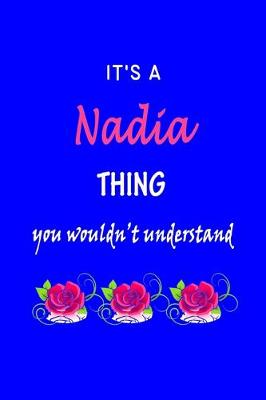 Book cover for It's A Nadia Thing You Wouldn't Understand