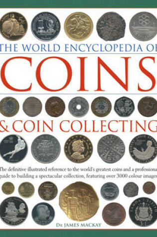 Cover of The World Encyclopedia of Coins and Coin Collecting