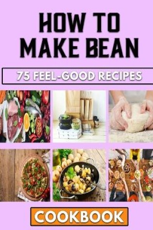 Cover of How To Make bean