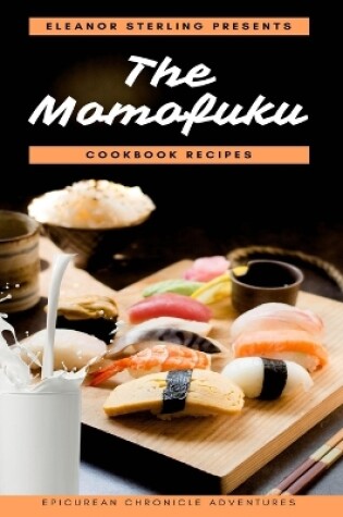 Cover of The Momofuku Cookbook Recipes