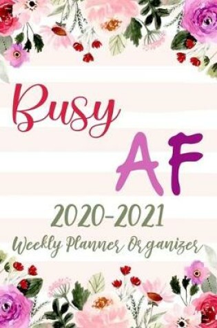 Cover of Busy AF Weekly Planner Organizer
