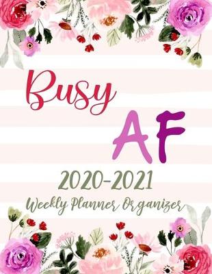 Book cover for Busy AF Weekly Planner Organizer