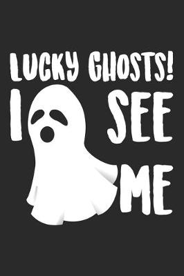 Book cover for Lucky Ghosts! I See Me