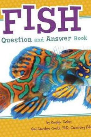 Cover of Fish: a Question and Answer Book (Animal Kingdom Questions and Answers)
