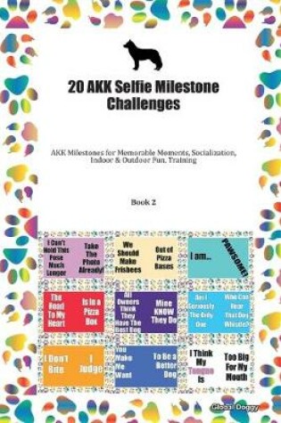 Cover of 20 AKK Selfie Milestone Challenges