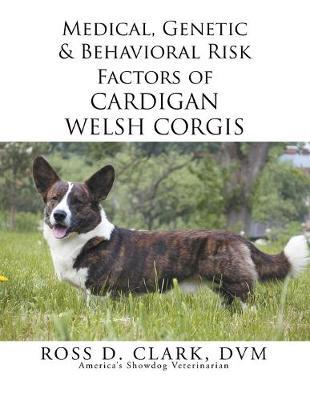 Book cover for Medical, Genetic & Behavioral Risk Factors of Cardigan Welsh Corgis