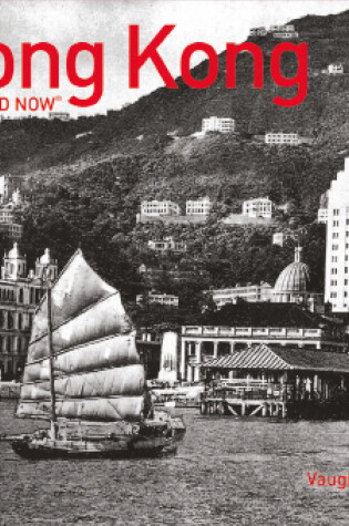 Cover of Hong Kong Then and Now®