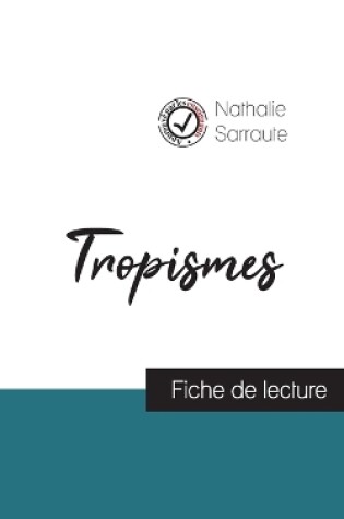 Cover of Tropismes de Nathalie Sarraute (fiche de lecture et analyse complete de l'oeuvre)