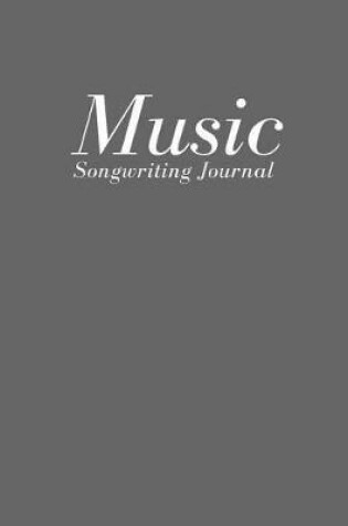 Cover of Music Songwriting Journal