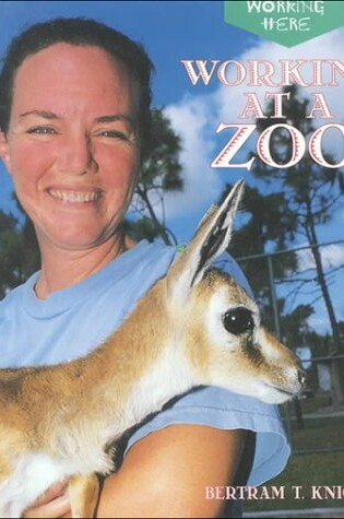 Cover of Working at a Zoo