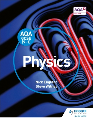 Book cover for AQA GCSE (9-1) Physics Student Book