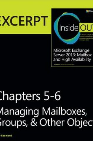 Cover of Managing Mailboxes, Groups, & Other Objects: Excerpt from Microsoft Exchange Server 2013 Inside Out