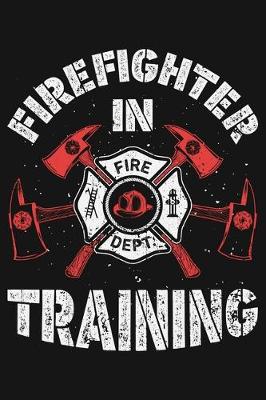 Cover of Firefighter in Training