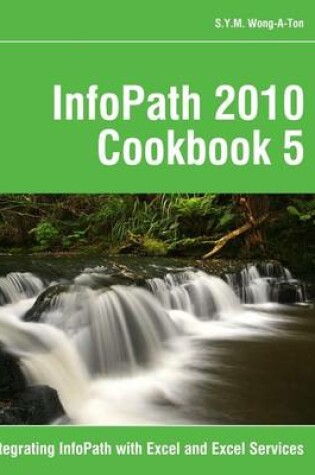 Cover of InfoPath 2010 Cookbook 5