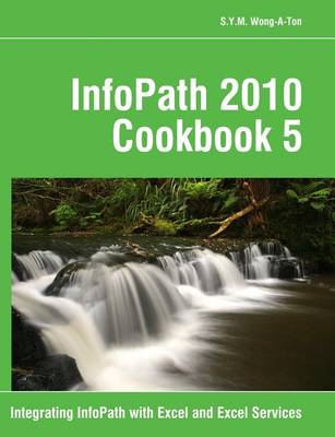 Book cover for InfoPath 2010 Cookbook 5