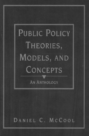 Book cover for Public Policy Theories, Models, and Concepts