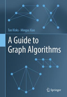 Cover of A Guide to Graph Algorithms