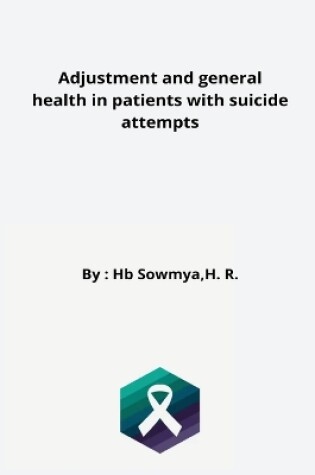 Cover of Adjustment and general health in patients with suicide attempts