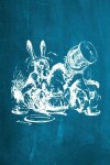 Book cover for Alice in Wonderland Chalkboard Journal - Mad Hatter's Tea Party (Aqua)