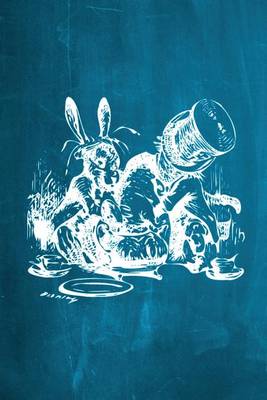 Cover of Alice in Wonderland Chalkboard Journal - Mad Hatter's Tea Party (Aqua)