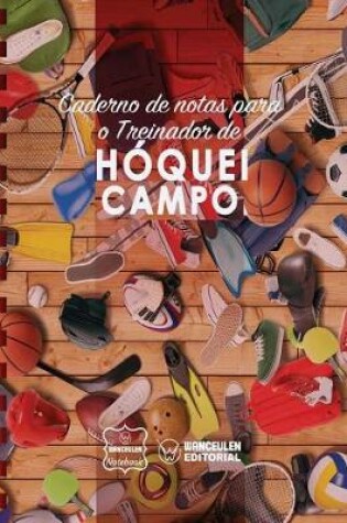 Cover of Caderno de Notas Para O Treinador de H quei Campo