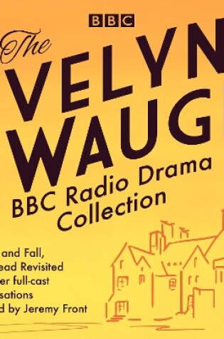 Cover of The Evelyn Waugh BBC Radio Drama Collection