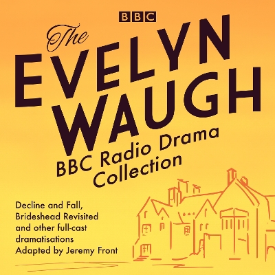 Book cover for The Evelyn Waugh BBC Radio Drama Collection
