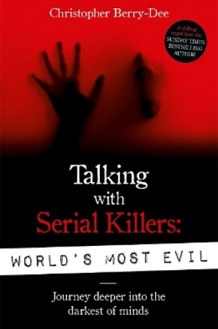 Cover of Talking With Serial Killers: World's Most Evil