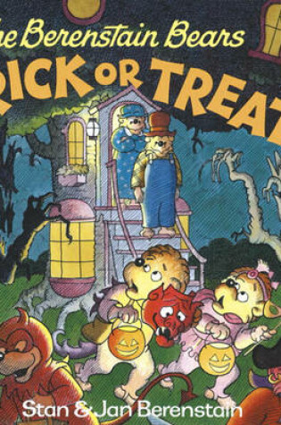 Cover of The Berenstain Bears Trick or Treat