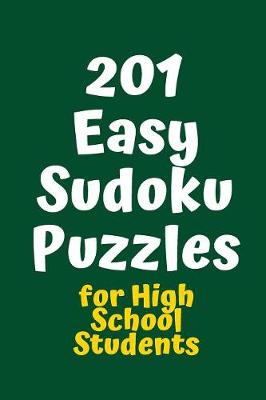 Cover of 201 Easy Sudoku Puzzles for High School Students