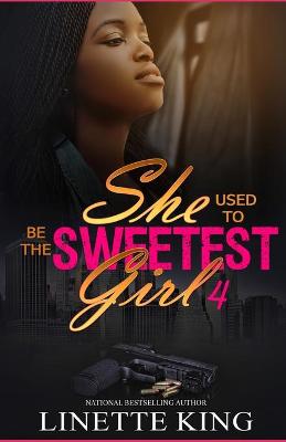 Book cover for She used to be the sweetest girl 4