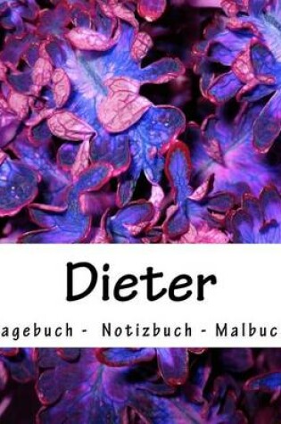 Cover of Dieter - Tagebuch - Notizbuch - Malbuch