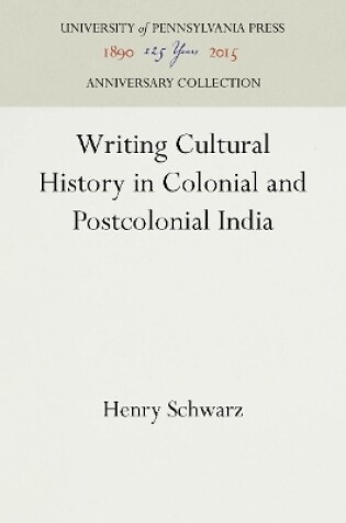Cover of Writing Cultural History in Colonial and Postcolonial India