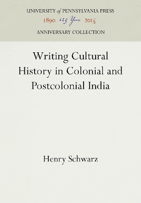 Cover of Writing Cultural History in Colonial and Postcolonial India