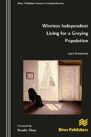 Cover of Wireless Independent Living for a Greying Population