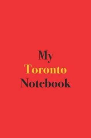 Cover of My Toronto Notebook