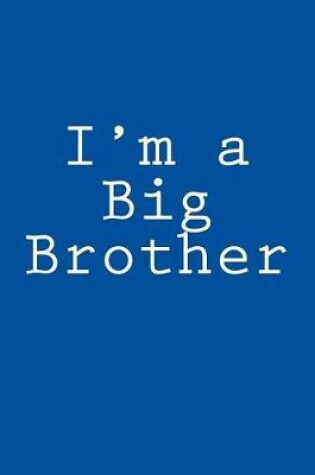 Cover of I'm a Big Brother