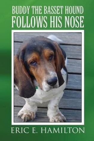 Cover of Buddy the Bassett Hound Follows His Nose