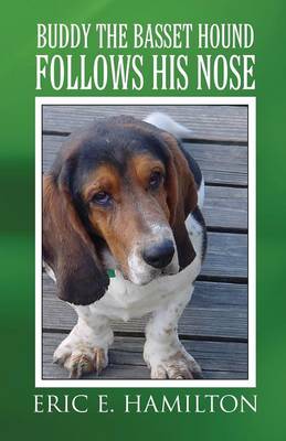 Cover of Buddy the Bassett Hound Follows His Nose