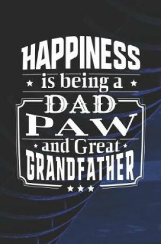 Cover of Happiness Is Being A Dad Paw & Great Grandfather