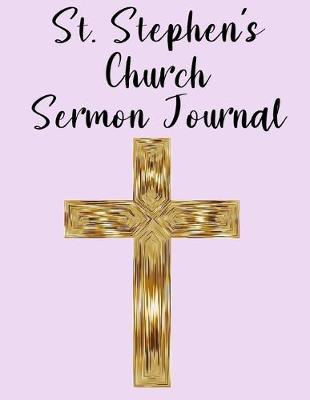 Book cover for St. Stephen's Church Sermon Journal