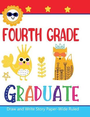 Book cover for Fourth Grade Graduate Draw and Write Story Paper