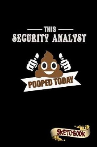 Cover of This Security Analyst Pooped Today