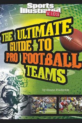 Cover of The Ultimate Guide to Pro Football Teams