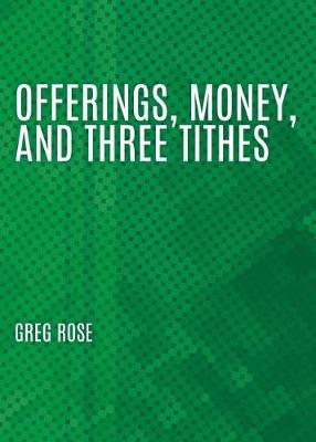 Book cover for Offerings, Money, and Three Tithes