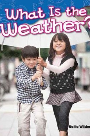 Cover of What Is the Weather?