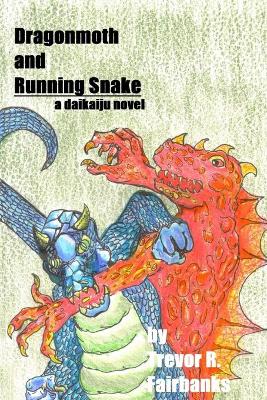 Book cover for Dragonmoth and Running Snake