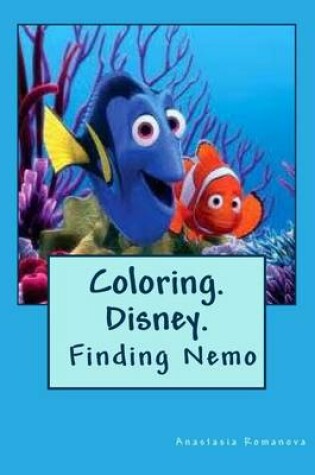 Cover of Coloring. Disney. Finding Nemo