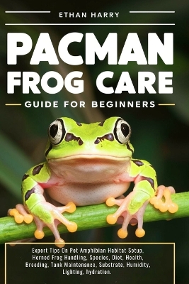 Book cover for Pacman Frog Care Guide for Beginners