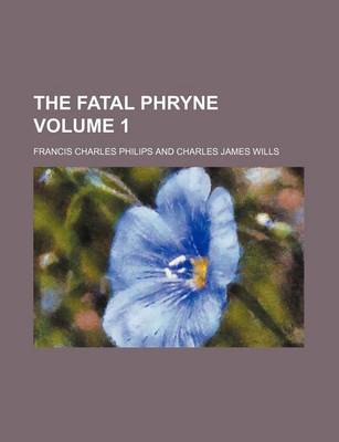 Book cover for The Fatal Phryne Volume 1